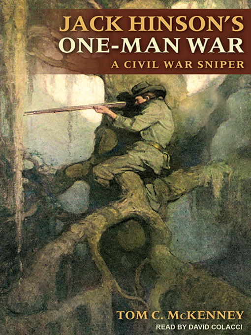 Title details for Jack Hinson's One-Man War by Tom C. McKenney - Available